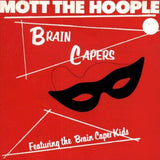 Mott the Hoople – Brain Capers