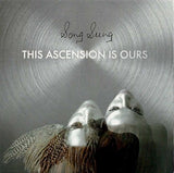 Song Sung – This Ascension is Ours