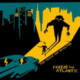 Freeze the Atlantic – The People are Revolting