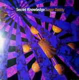 Secret Knowledge – Sugar Daddy