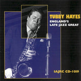 Tubby Hayes – England's Late jazz Great