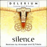 Delerium feat Sarah McLachlan – Silence (Remixes by Airscape and DJ Tiesto)