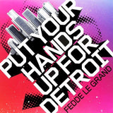 Fedde Le Grand – Put Your Hands Up For Detroit