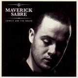 Maverick Sabre – Lonely Are The Brave