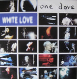 One Dove – White Love
