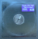 DJ John 'Julius' Knight 'Find a Friend' 12"