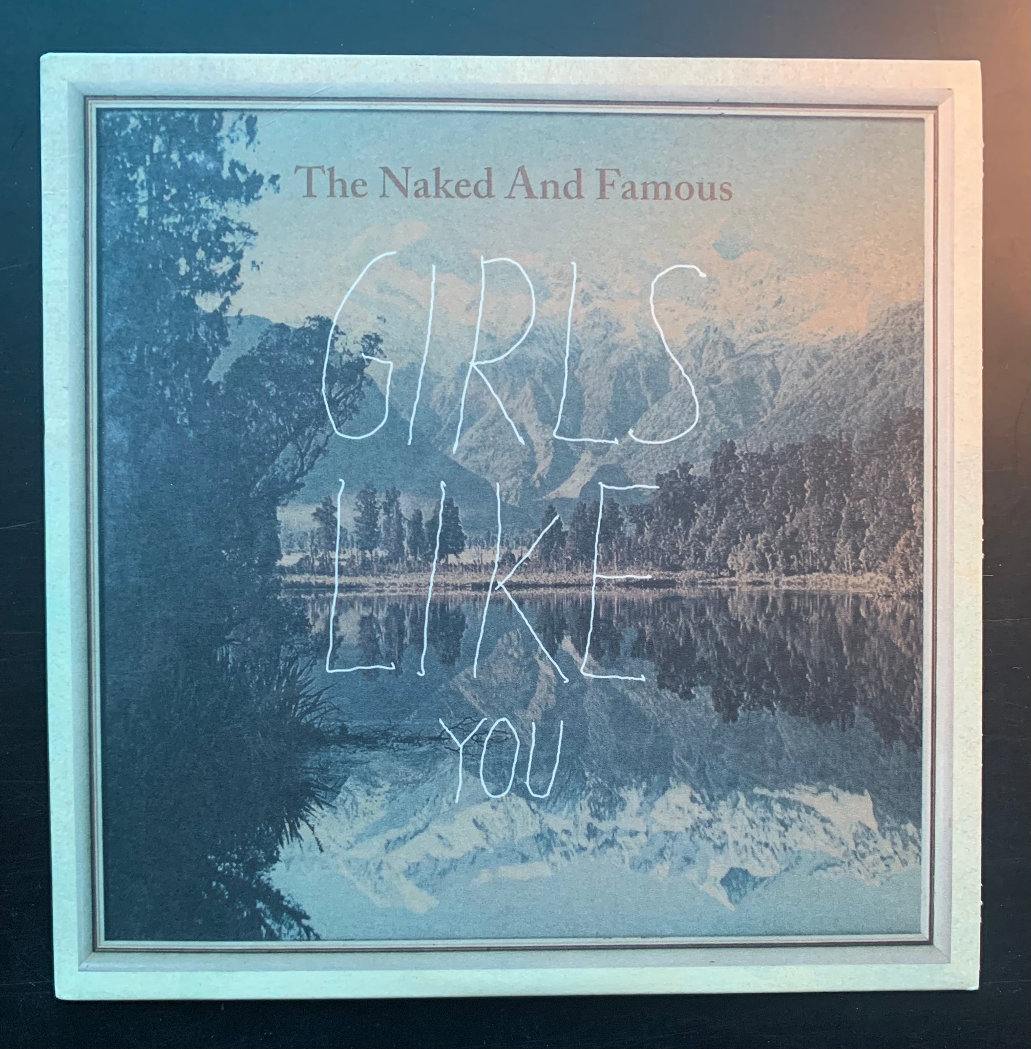 The Naked and Famous 'Girls Like You' 7"