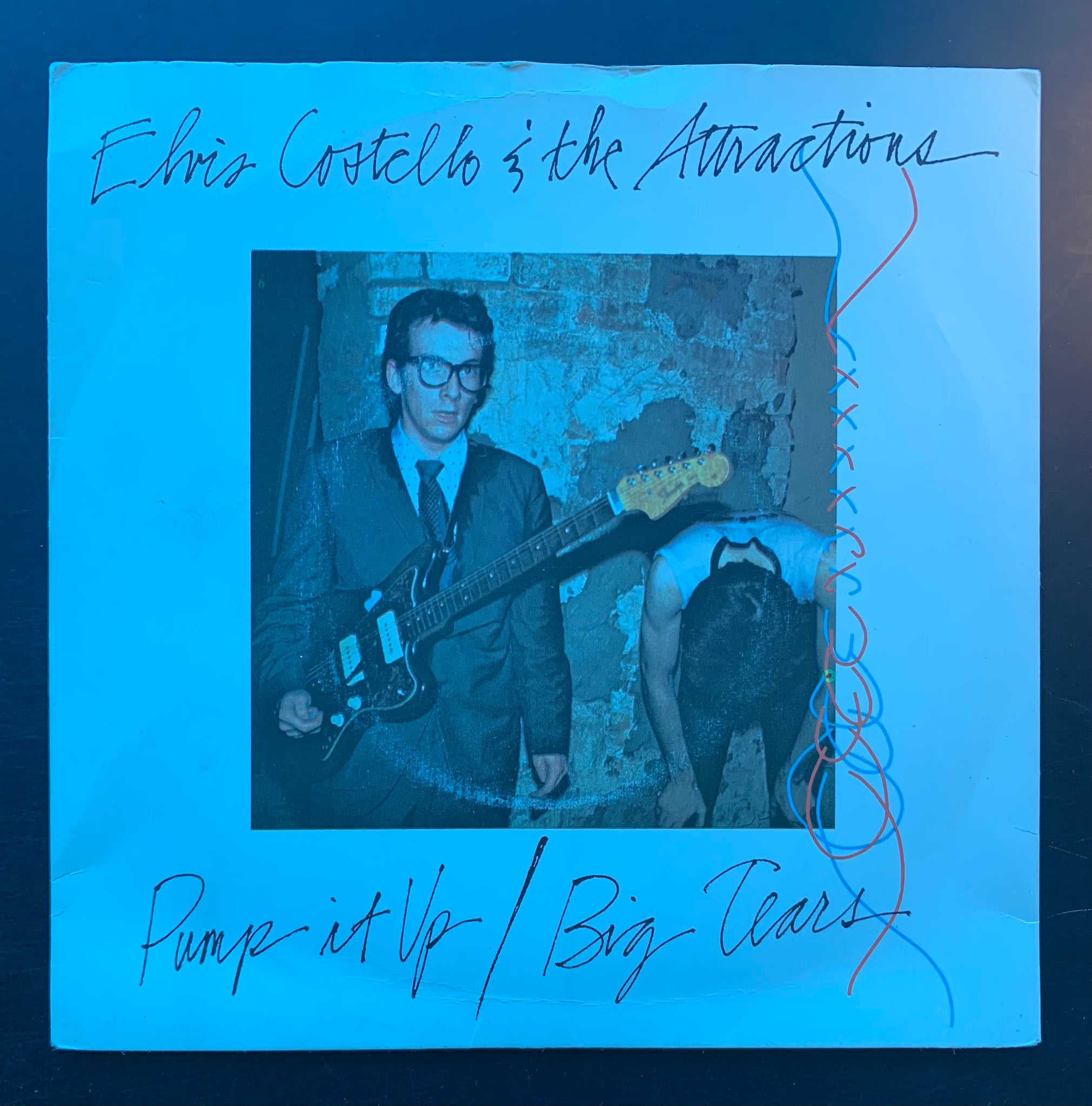 Elvis Costello and The Attractions 'Pump It Up/ Big Tears' 7"