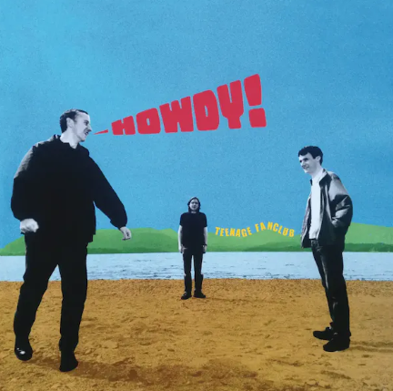 Teenage Fanclub ‘Howdy’ NEW and SEALED LP