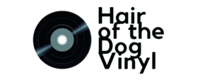 Hair of the Dog Vinyl